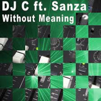 D.J.C. Feat. Sanza  -- Without Meaning 1990 by Andrew77