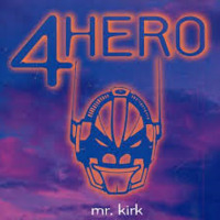 4 Hero - Mr Kirk's Nightmare 1990 by Andrew77