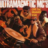Ultramagnetic Mc's - Give The Drummer Some 1988 by Andrew77
