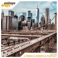 Oonops Drops - Hip Hop Special 3  by Brooklyn Radio