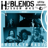 HJ7 Blends #49 - Orion Anakaris by Brooklyn Radio