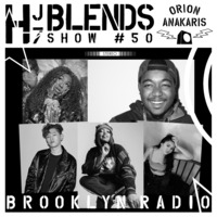 HJ7 Blends #50 - Orion Anakaris by Brooklyn Radio