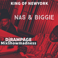 Mixshow Madness - King of New York (Nas &amp; Biggie) by Brooklyn Radio