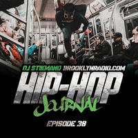 Hip Hop Journal Episode 38 w/ DJ Stikmand by Brooklyn Radio