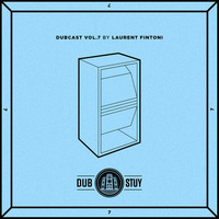 Dubcast Vol.07 (Laurent Fintoni) by Brooklyn Radio