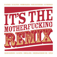 It's The Motherfucking Remix Volume 1 by Brooklyn Radio