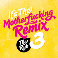 It's The Motherfucking Remix Volume 3 by Brooklyn Radio