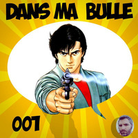 Dans Ma Bulle - 001 - City Hunter - Yannick ARANA by Plopcast