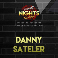 Danny Sateler @ Elementz Nights, Sahara Club Santiago (12.11.2016) by Tech Elementz