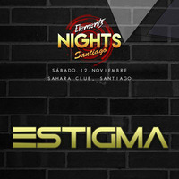 Estigma @ Elementz Nights, Sahara Club Santiago (12.11.2016) by Tech Elementz