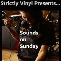 Strictly Vinyl Presents -  Sounds on Sunday 21/01/2018 by Strictly Vinyl with Him and Her