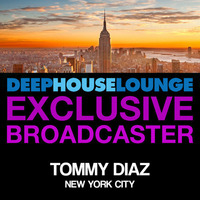 www.deephouselounge.com exclusive mix - [Tommy Diaz] by deephouselounge