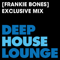 [Frankie Bones] - www.deephouselounge.com exclusive by deephouselounge