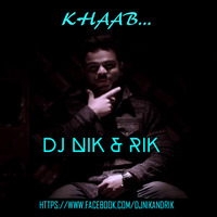 Khaab - DJ NIK &amp; RIK by DJ NIK