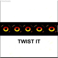 Twist It by Cleerbeats