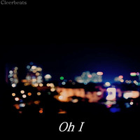 Oh I by Cleerbeats