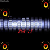 Run It by Cleerbeats