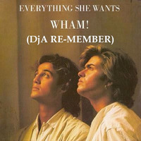 Wham! - Everything She Wants (DjA Re - Member) by Digei Antico