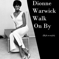 Dionne Warwick - Walk On By (DjA re-style) by Digei Antico