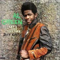Al Green – Let's Stay Together (DjA edit) by Digei Antico
