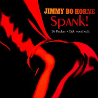 Jimmy Bo Horne - SpanK (Dr Packer &amp; DjA  Vocal edit) by Digei Antico