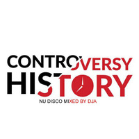 Contoversy History Nu Disco - Mixed by DjA by Digei Antico