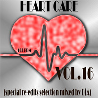 HEART CARE VOL.16 - Mixed by DjA by Digei Antico