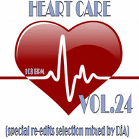 HEART CARE VOL.24 - Mixed by DjA by Digei Antico