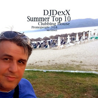 DJDexX-TopTen 10 - Summer 2018 by DJDexX