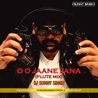 O O Jaane Jana (Flute Mix) - DJ Sunny Singh.mp3 by DJ Ssunny