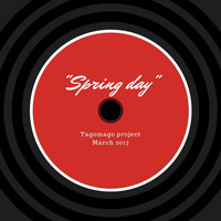 TAGOMAGO PROJECT-Spring day (March 2017) by TAGOMAGO PROJECT