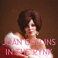JOAN COLLINS - IN THE PYNK (BYKD EDIT) by Bring Your Knitting Disco