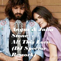 Angus and Julia Stone - All This Love (DJ Spector Rework Teaser) by DJ Spector