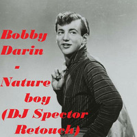 Bobby Darin - Nature boy (DJ Spector Retouch) by DJ Spector