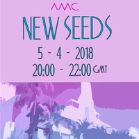 New Seeds // Show 24 feat. Shankti Oviedo // 05/04/18 by amc