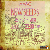 New Seeds // Show 28 MHYH New Seeds best of // 26/07/18 by amc
