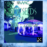 New Seeds // Show 29 // 22/08/18 by amc