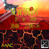 New Seeds // Show 31 feat. Sunwarper // 17/10/18 by amc