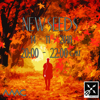 New Seeds // Show 32 // 14/11/18 by amc