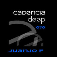 Cadencia deep #070 - Juanjo F @ Vicious Radio by Cadencia deep