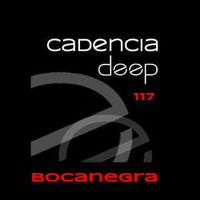 Cadencia deep #117 - Bocanegra @ Vicious Radio by Cadencia deep