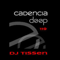 Cadencia deep #119 - Dj Tissen @ Vicious Radio by Cadencia deep