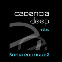 Cadencia deep #165 - Sonia Rodriguez @ Vicious Radio by Cadencia deep
