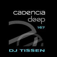 Cadencia deep #167 - Dj Tissen @ Vicious Radio by Cadencia deep