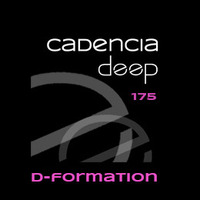 Cadencia deep #175 - D-Formation @ Vicious Radio by Cadencia deep