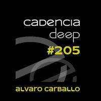 Cadencia deep #205 - Álvaro Carballo @ Physical Radio by Cadencia deep