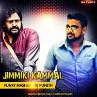 JIMIKKI KAMMAL FUNKY MASHUP - DJ PUNTH by DJ PUNITH ULLAL