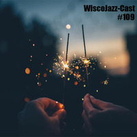 WiscoJazz-Cast - Episode 109 by lukewarm