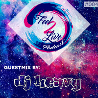 Feel2Live Podcast 004 - Guestmix by DJ Heavy by Feel2Live Academy
