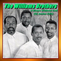 The Williams Brothers - A House Without God (Dj Amine Edit) by DJ Amine